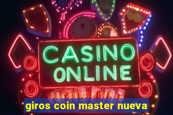 giros coin master nueva